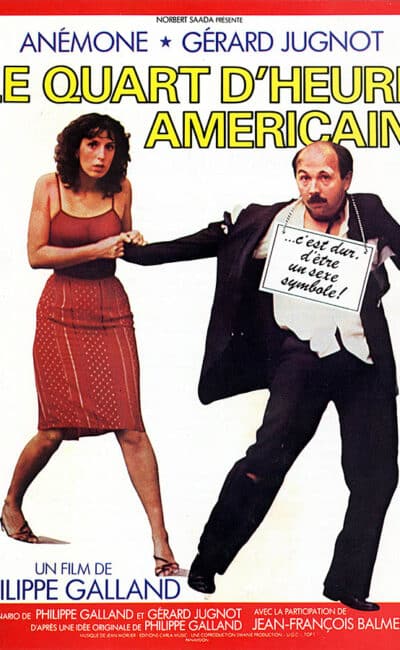 Affiche de Le quart d'heure américain avec Anémone et Gérard Jugnot, de Philippe Galland (1982)