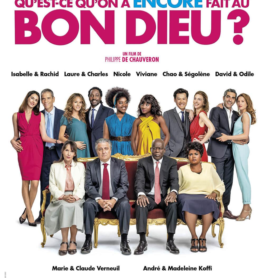 Qu'est-ce qu'on a encore fait au Bon Dieu?, affiche du film