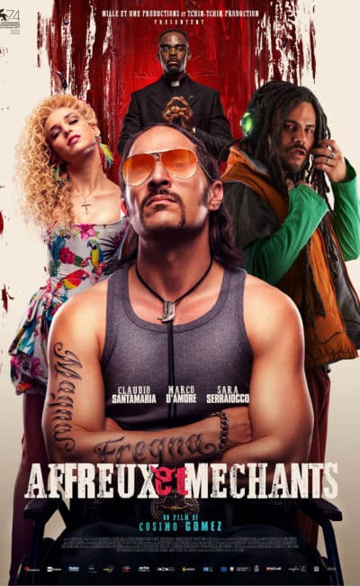 Affreux et méchants, afiche du film de Cosimo Gomez