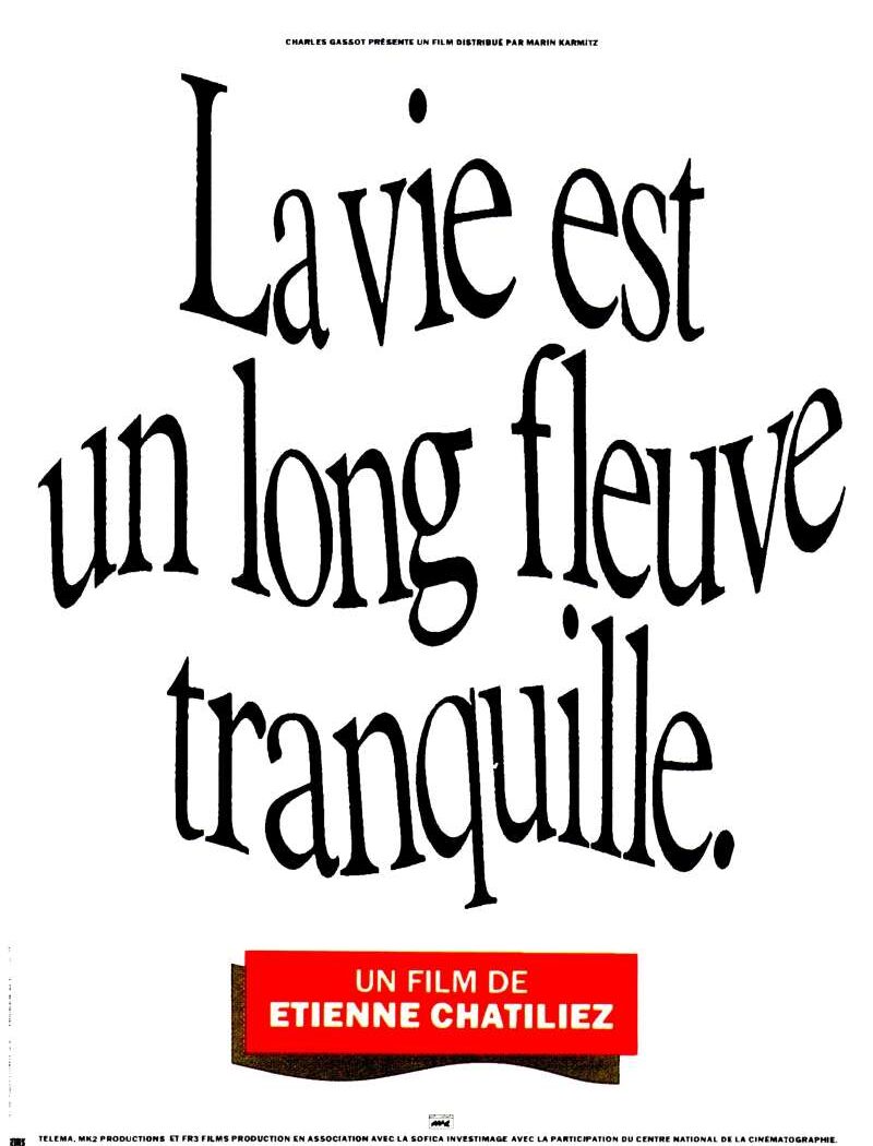 La vie est un long fleuve tranquille, l'affiche