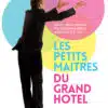 Les petits maîtres du Grand Hôtel, affiche du documentaire