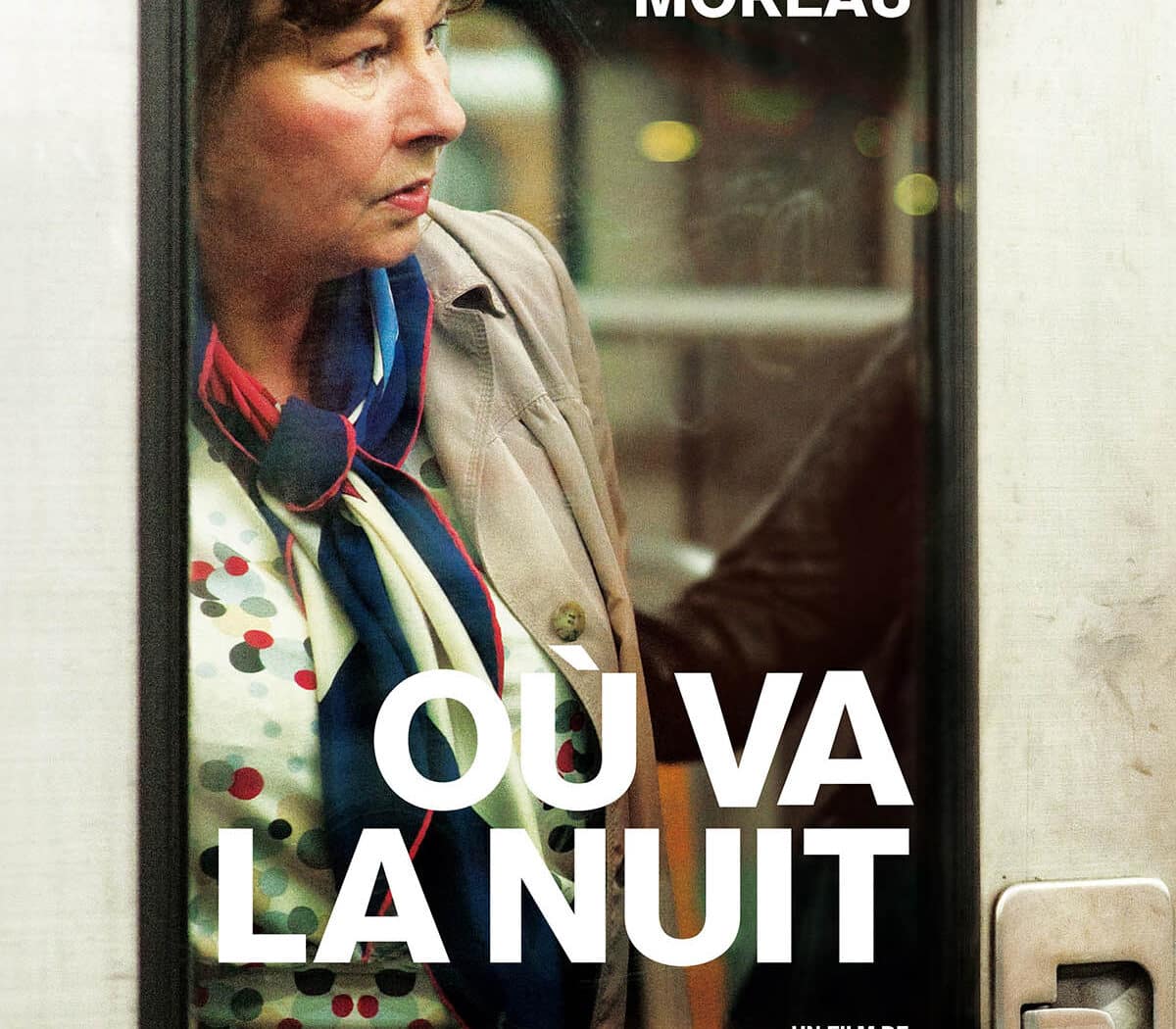 Affiche de Où va la nuit avec Yolande Moreau