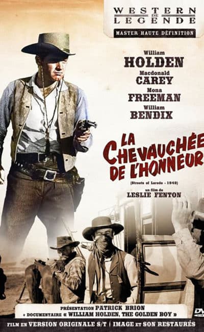 La chevauchée de l'honneur (Streets of Laredo), avec William Holden
