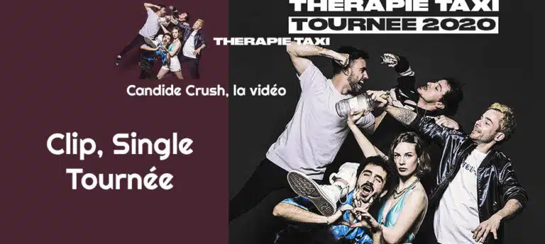 Therapie Taxi balance le clip de Candide Crush