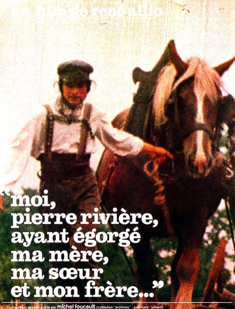 Moi, Pierre Rivière, ayant égorgé ma mère, ma soeur et mon frère, l'affiche