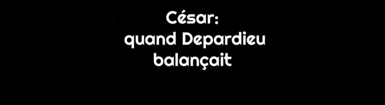 Polémique sur les César : quand Depardieu balançait