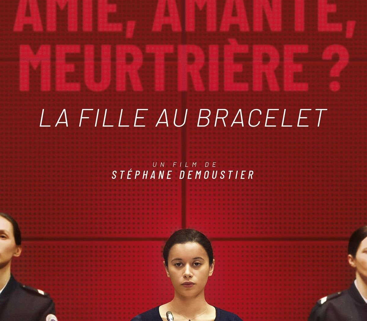 La fille au bracelet affiche du film de Stéphane Demoustier