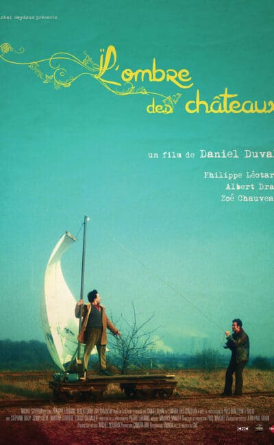 L'ombre des chateaux de Daniel Duval, bande-annonce
