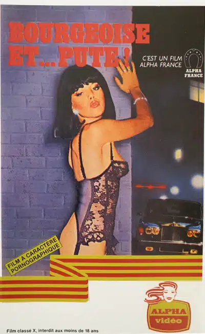 Bourgeoise... et pute, jaquette VHS, chez Alpha France Vidéo