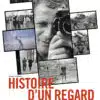 Histoire d'un regard à la recherche de Gilles Caron, affiche (Otero)