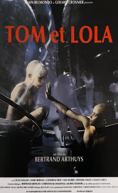Tom et Lola de Bertrand Arthuys