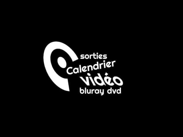 Calendrier vidéo Blu-ray/DVD deuxième semestre