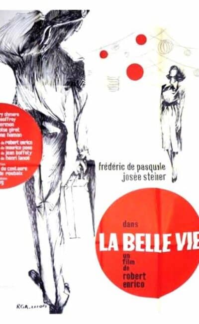 La belle vie, l'affiche