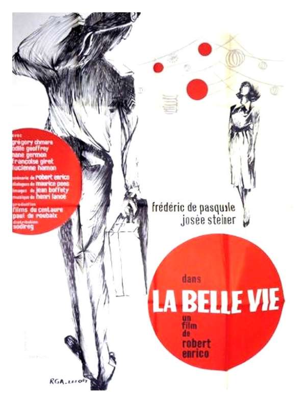 La belle vie, l'affiche