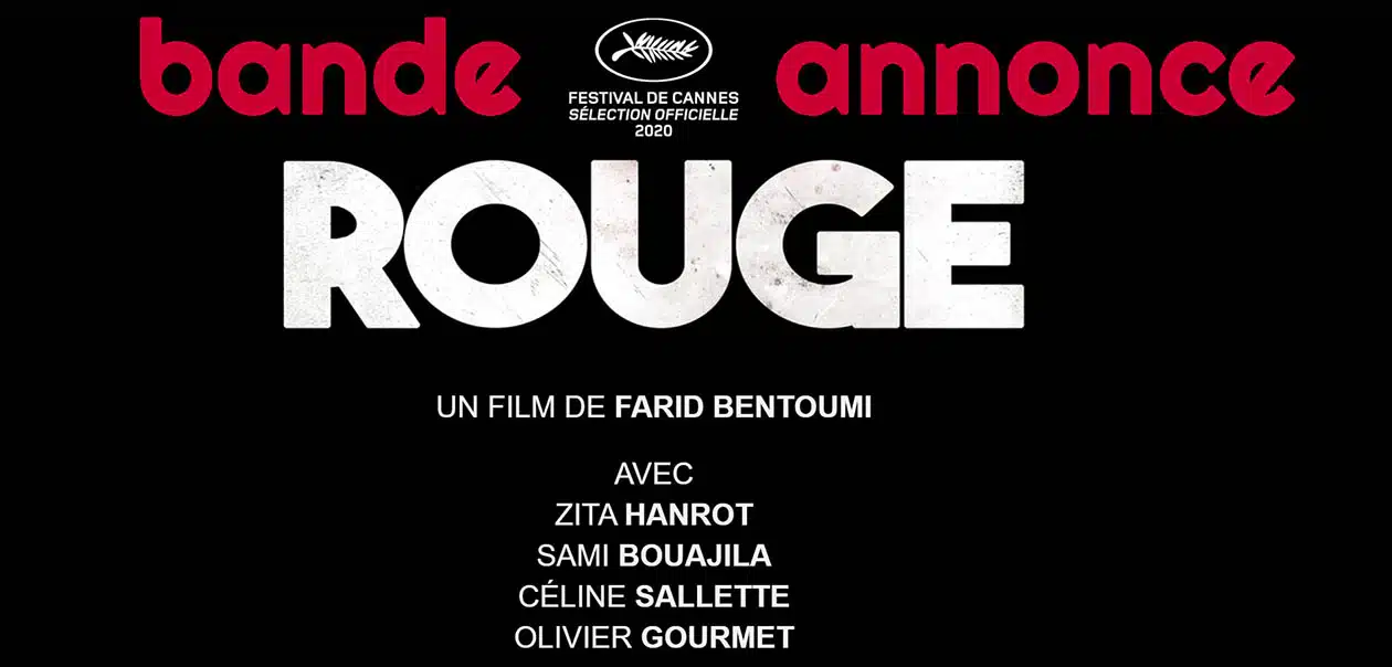 Bande annonce de Rouge de Farid Bentoumi