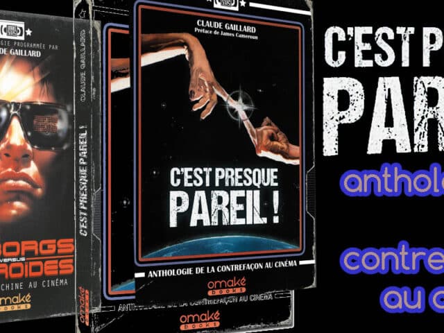 C’est presque pareil ! : Anthologie de la contrefaçon au cinéma, du génie à chaque page