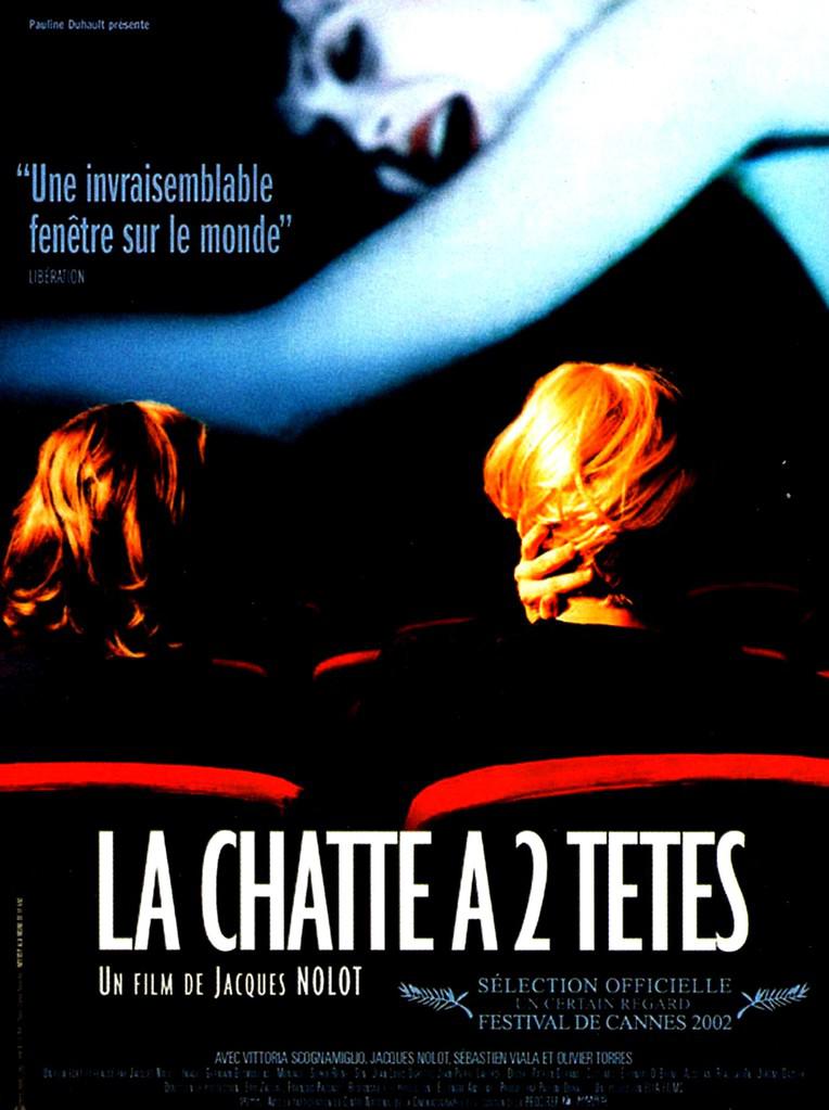 La chatte à 2 têtes , affiche du film Jacques Nolot