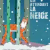 En attendant la Neige, affiche film de Raul Robin Morales Reyes, Chaïtane Conversat, Svetlana Andrianova, Enka Ivančíková et Nina Bisiarina