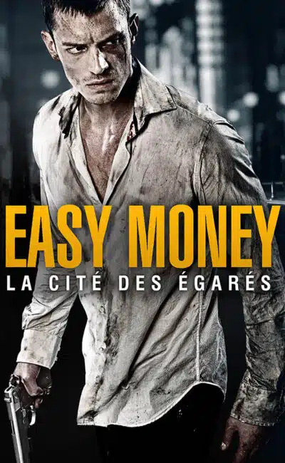 Easy Money Hard to kill (La cité des égarés), affiche du film