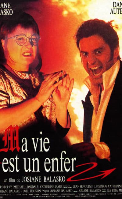 Ma vie est un enfer, affiche du film de Josiane Balasko
