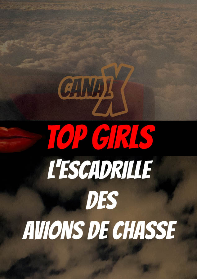 Top Girls l'escadrille des avions de chasse, le porno de Canal+ en mai 2021