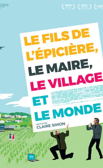 Le Fils de l'épicière, le maire, le village et le monde, affiche du documentaire de Claire Simon