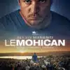Affiche Le Mohican de Frédéric Farrucci (2025)