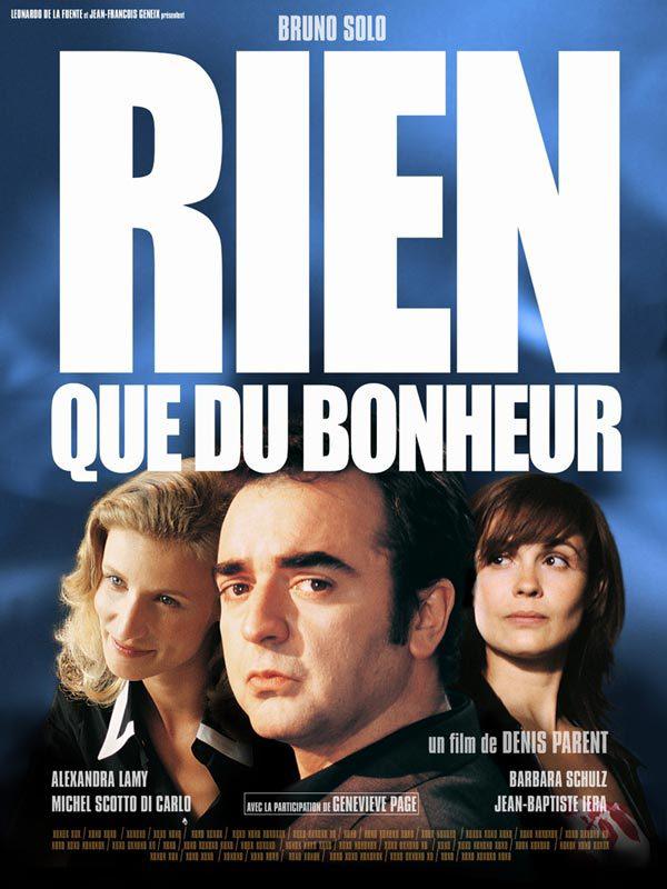 Affiche de Rien que du bonheur de Denis Parent