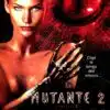 La mutante 2, l'affiche
