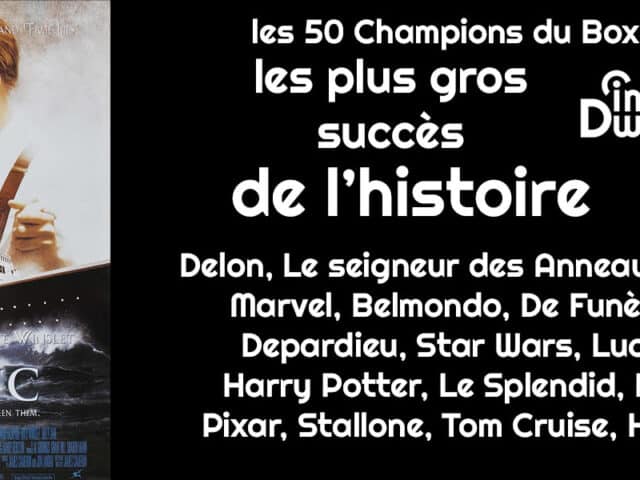 Les 50 champions du box-office en France