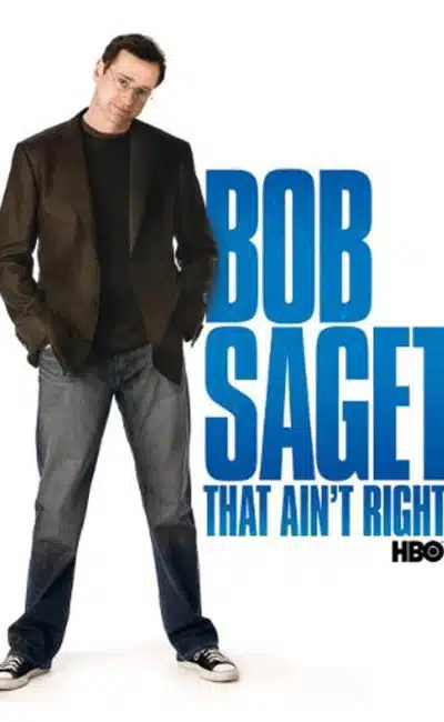 Affiche de Bob Saget That Ain't Right