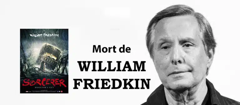 Mort de William Friedkin