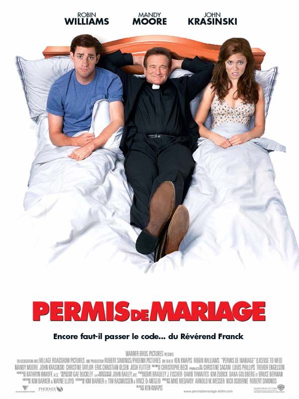 Affiche de Permis de mariage de Ken Kwapis, avec Robin Williams, Mandy Moore, et John Krasinski