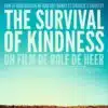 Affiche de The Survival of Kindness de Rolf de Heer