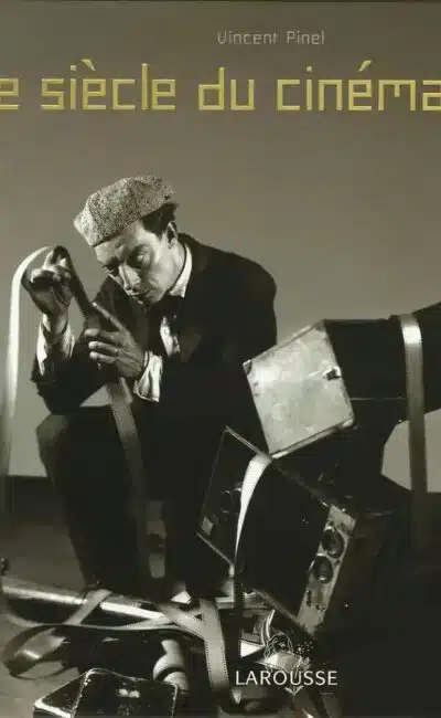 Le siècle du cinéma