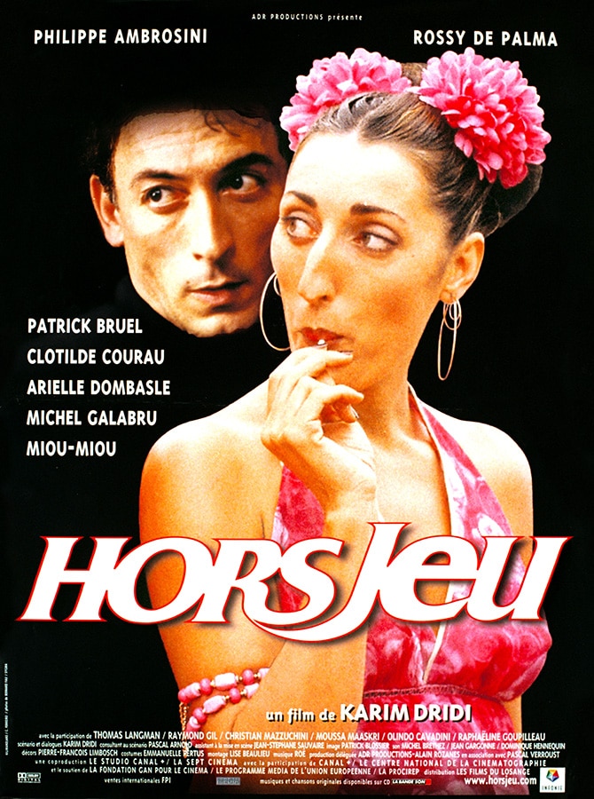 Hors jeu de Karim Dridi, avec Rossy de Palma et Philippe Ambrosini