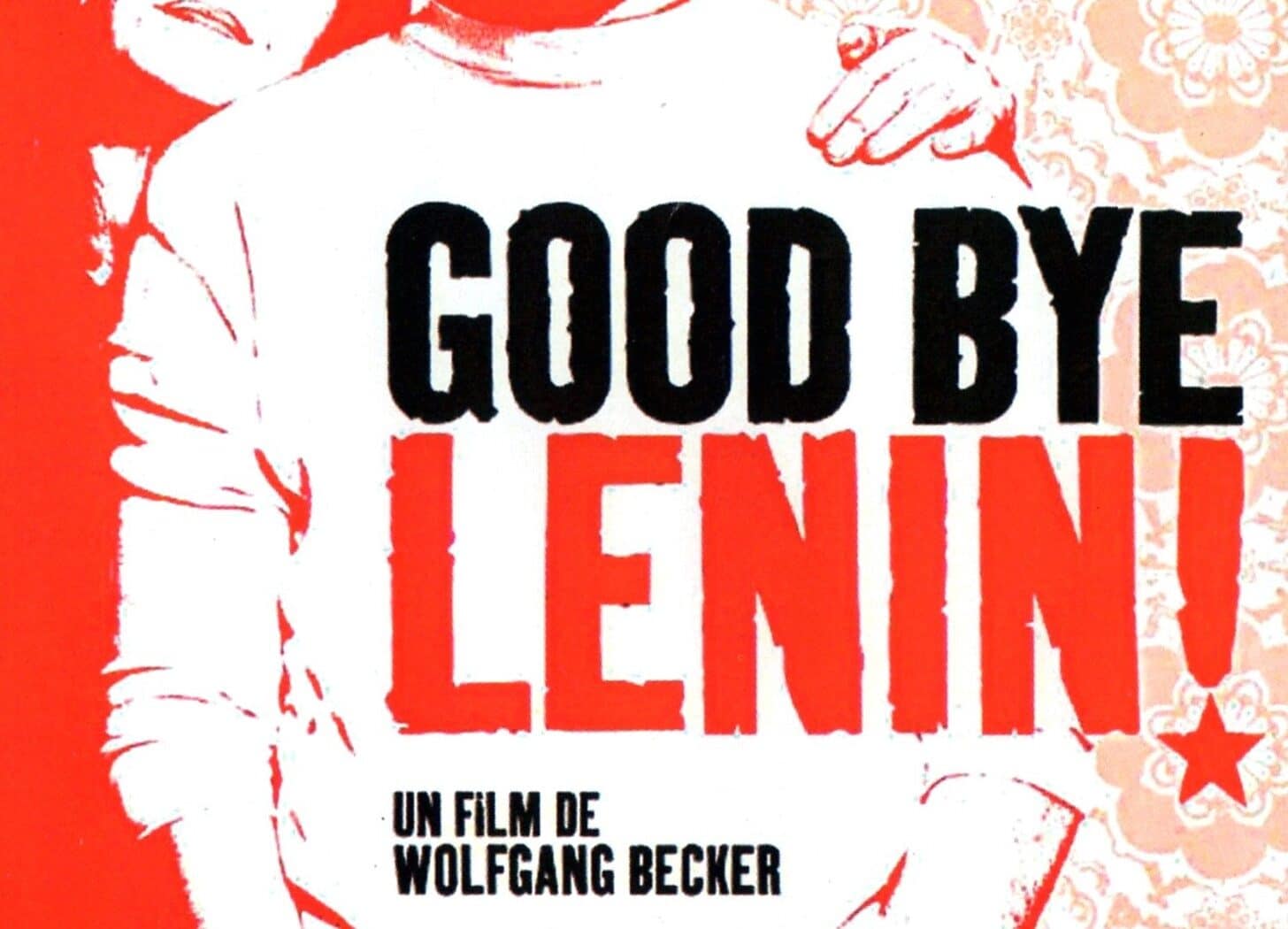 Affiche française de "Good Bye Lenin !" (2003) de Wolfgang Becker