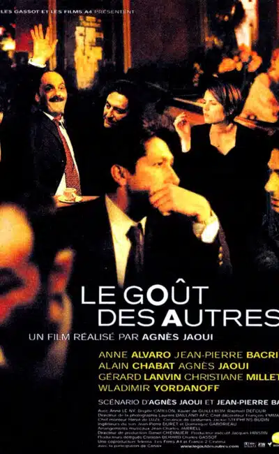 Affiche : Le goût des autres d'Agès Jaoui
