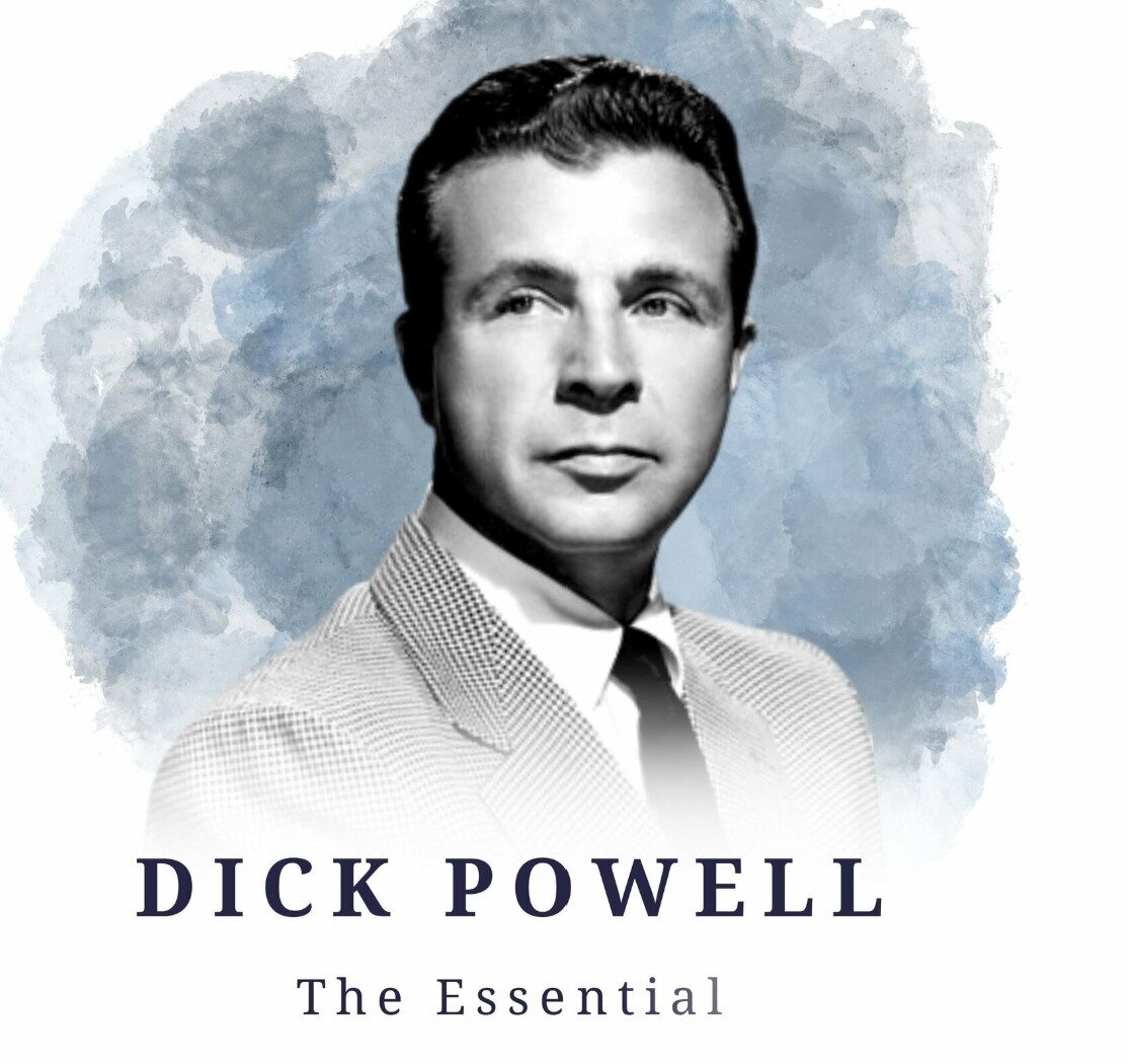 Dick Powell, the Essential