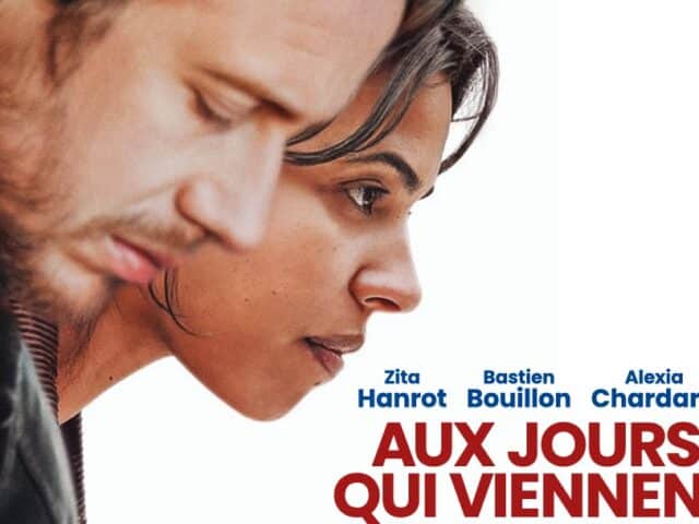 Aux jours qui viennent : bande-annonce