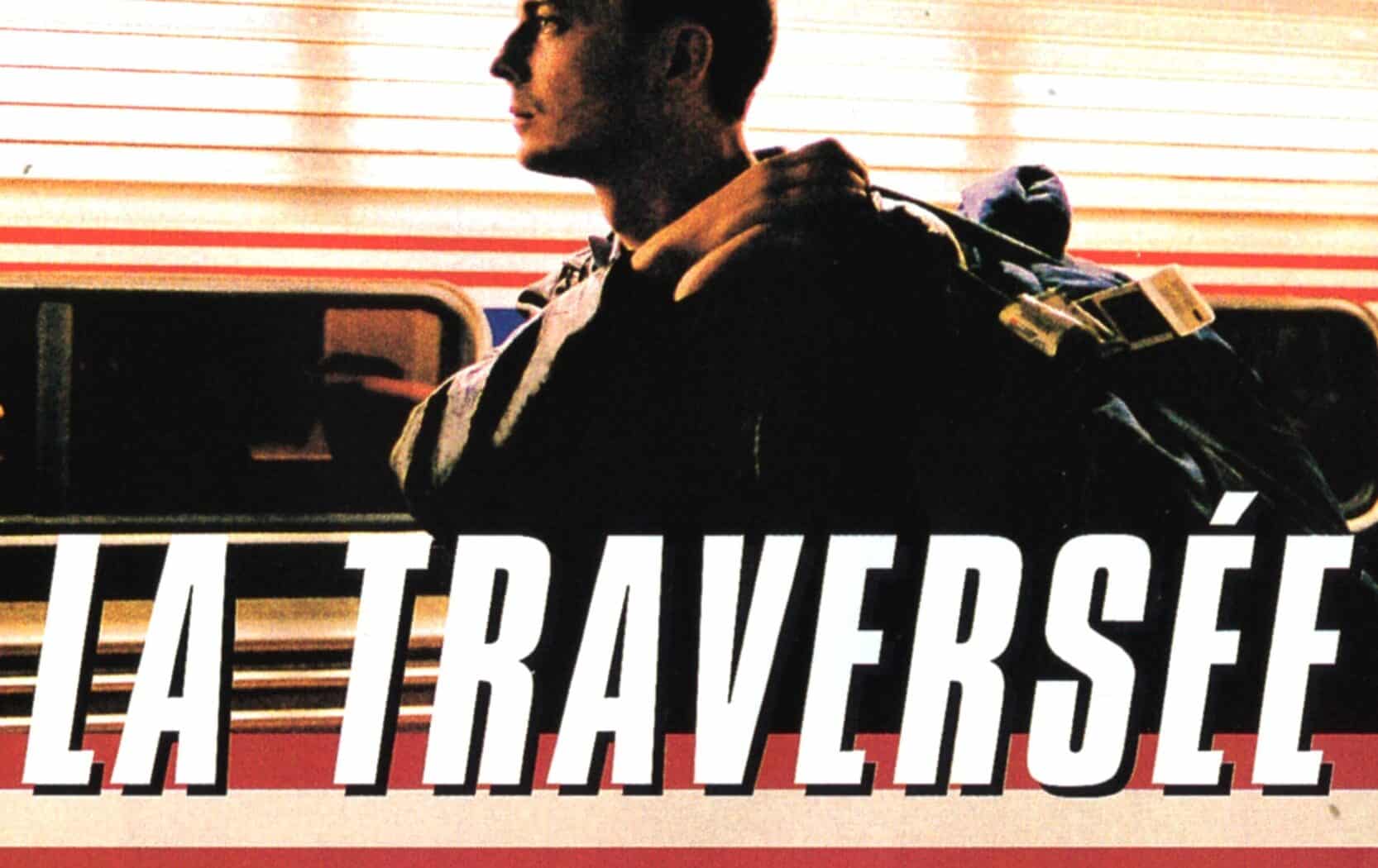 Affiche de "La traversée" de Sébastien Lifshitz © 2000 Lancelot Films. Tous droits réservés.
