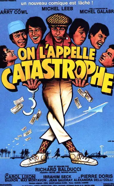 Affiche de On l'appelle catastrophe avec Michel Leeb. Un film de Richard Balducci
