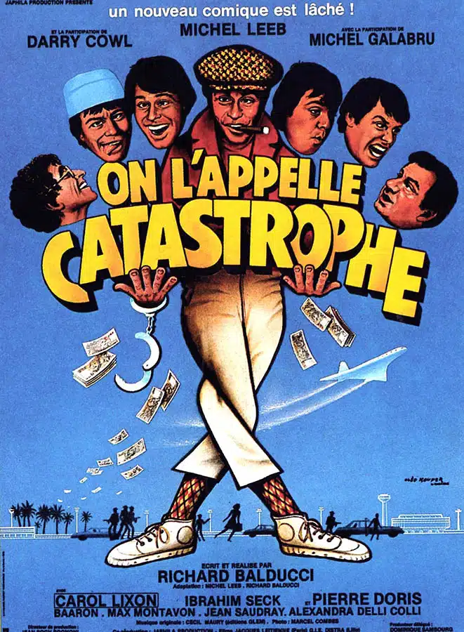 Affiche de On l'appelle catastrophe avec Michel Leeb. Un film de Richard Balducci
