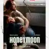 Honeymoon, l'affiche