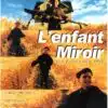 L'enfant miroir, l'affiche