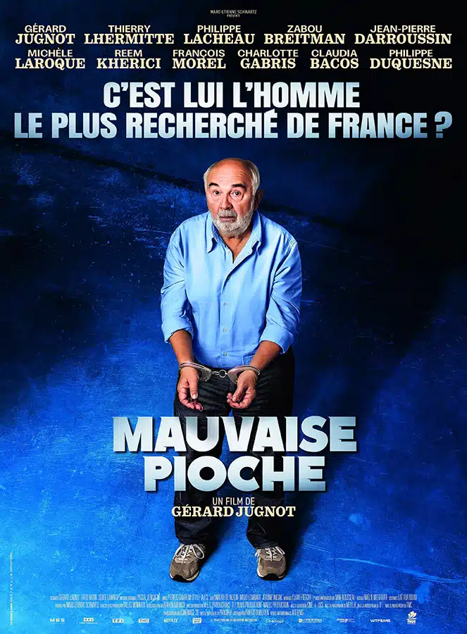 Affiche de Mauvaise Pioche de Gérard Jugnot