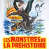 Affiche de Les Monstres de la Préhistoire