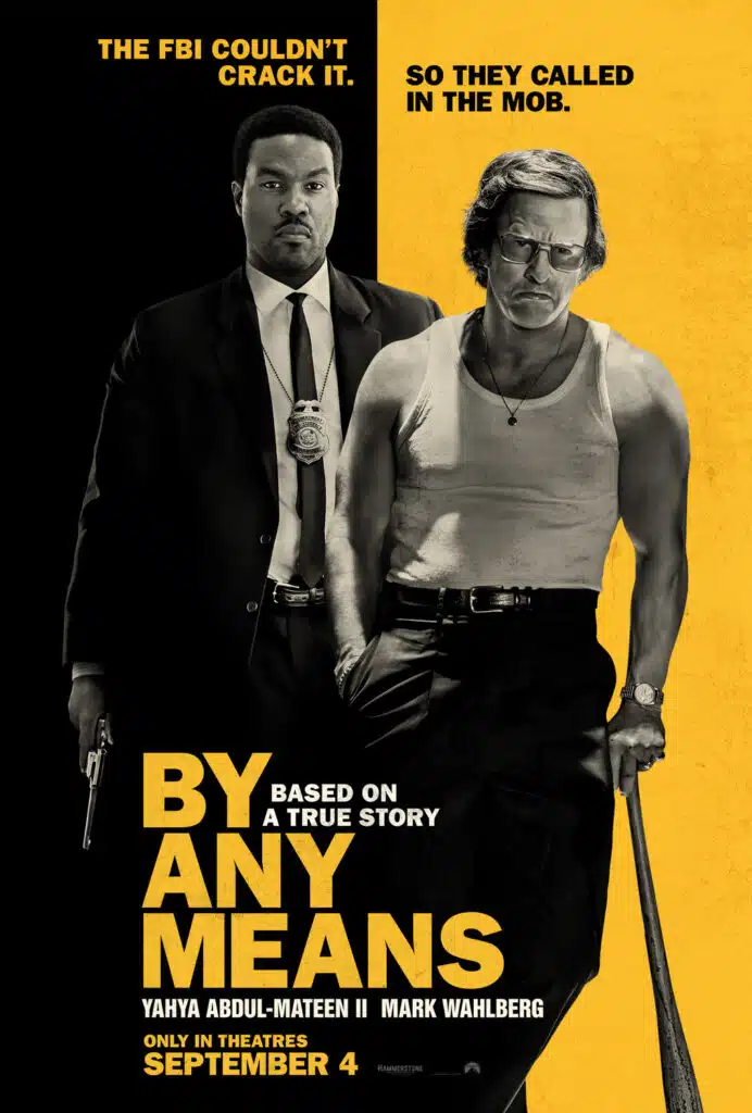 By Any Means avec Mark Wahlberg, affiche